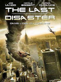 The Last Disaster : Dans l'oeil du cyclone