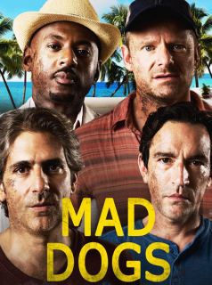 Mad Dogs (US) saison 