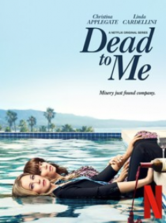 Dead to Me saison 3