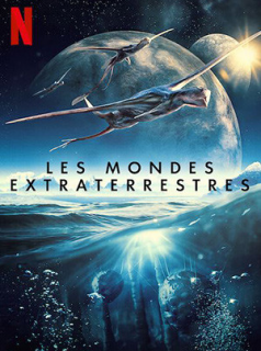 Les Mondes extraterrestres saison 