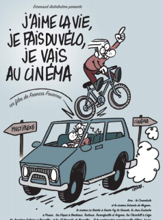 J'aime la vie, je fais du vélo, je vais au cinéma