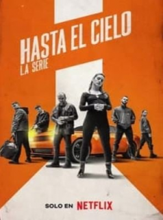 Hasta el cielo : La série streaming
