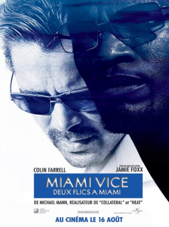 Miami vice - Deux flics à Miami streaming