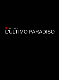 L'ultimo Paradiso streaming