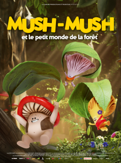 Mush-Mush et le petit monde de la forêt streaming