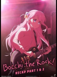 BOCCHI THE ROCK! Recap Part 1 & 2 streaming